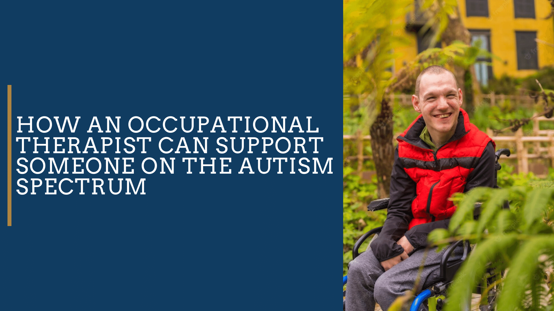 How an Occupational Therapist Can Support Someone on the Autism Spectrum